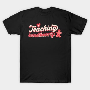 Teaching Sweethearts Valentines Day T-Shirt